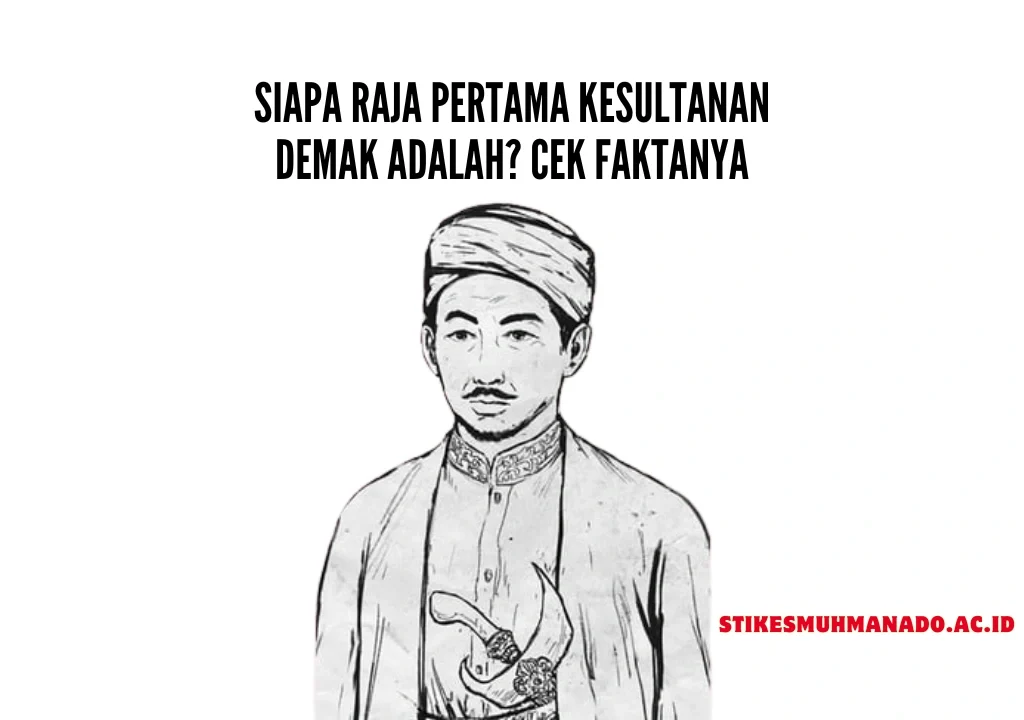 Raja-Pertama-Kesultanan-Demak-Adalah